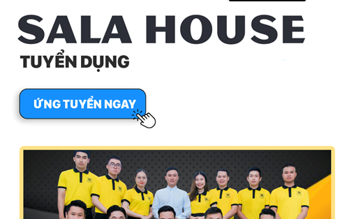Công Ty TNHH Nội Thất Và Xây Dựng Sala House tuyển Nhân viên Kinh doanh Nội thất